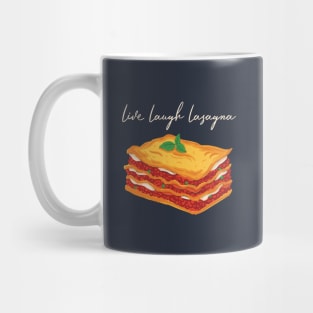 Live Laugh Lasagna Mug